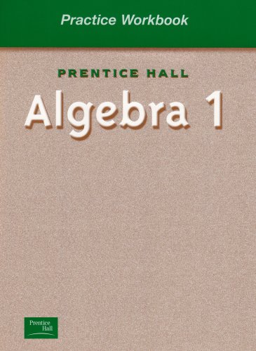 9780130443984: Prentice Hall Algebra 1: Practice Workbook