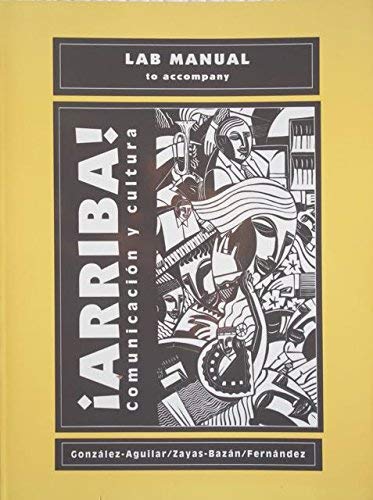 Stock image for Lab Manual to Accompany: Arriba! Comunicacion y Cultura for sale by a2zbooks