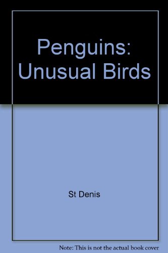 Imagen de archivo de Penguins: Unusual Birds a la venta por Books Unplugged