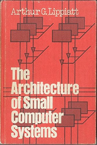 Stock image for Architecture of Small Computer Systems for sale by Better World Books