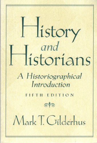 Beispielbild fr History and Historians: A Historiographical Introduction (5th Edition) zum Verkauf von BooksRun