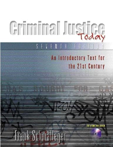 9780130450647: Criminal Justice Today: An Introductory Text for the 21st Century