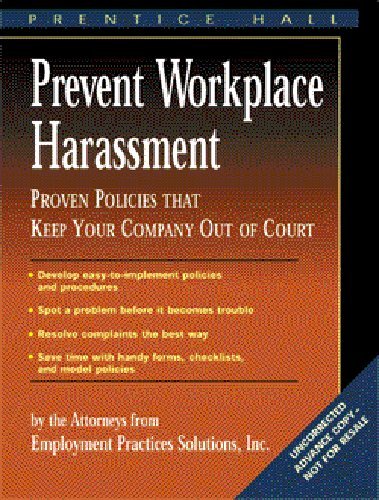 9780130453952: Prevent Workplace Harassment: Proven Policies That Keep Your Company Out of Court