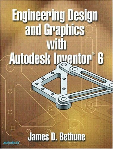 Stock image for Engineering Design and Graphics with Autodesk Inventor(R) 6 for sale by Better World Books