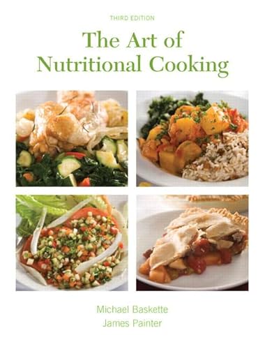 9780130457011: Art of Nutritional Cooking, The