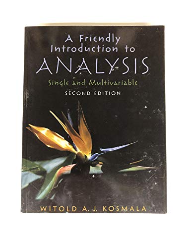 9780130457967: A Friendly Introduction to Analysis