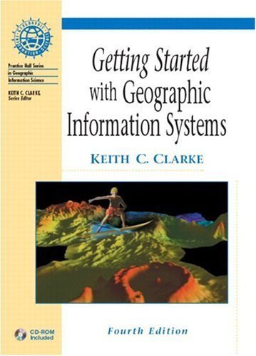 Beispielbild fr Getting Started With Geographic Information Systems zum Verkauf von Wonder Book