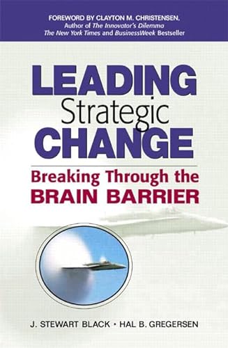 Stock image for Leading Strategic Change : Breaking Through the Brain Barrier for sale by Better World Books