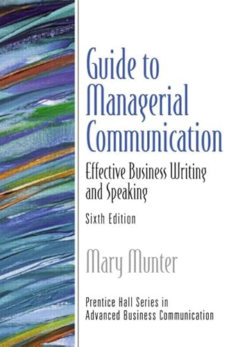 9780130462152: Guide to Managerial Communication (6th Edition)