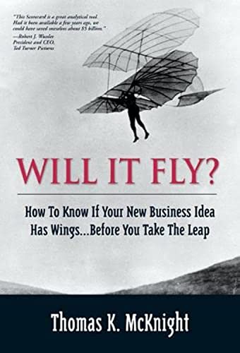 Imagen de archivo de Will It Fly? How to Know if Your New Business Idea Has Wings.Before You Take the Leap a la venta por SecondSale