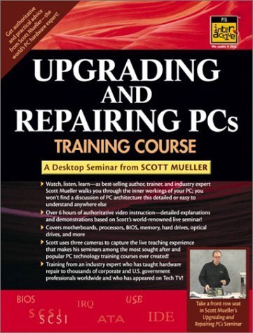 Upgrading and Repairing PCs Training Course: A Digital Seminar from Scott Mueller (9780130462718) by Mueller, Scott