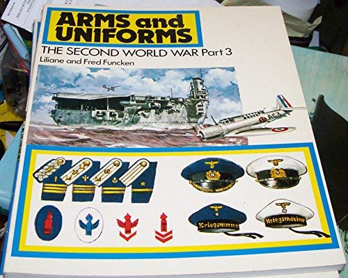 Stock image for Arms and Uniforms : The Second World War for sale by Ed's Editions LLC, ABAA