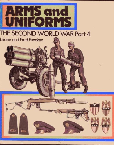 Imagen de archivo de The Second World War Part 4: The Development of the Great Powers, Denmark and the Netherlands, the Balkan and Danube States (Arms and Uniforms) a la venta por Ed's Editions LLC, ABAA