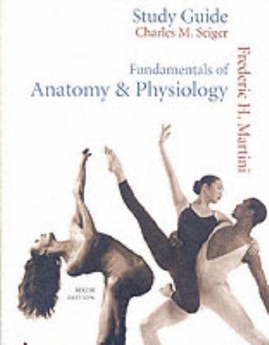 Fundamentals of Anatomy & Physiology (9780130464071) by Charles M. Seiger