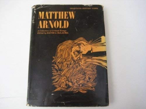 Beispielbild fr Matthew Arnold: A Collection of Critical Essays zum Verkauf von Anybook.com