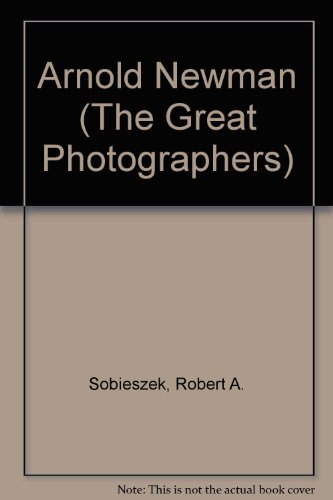 9780130464347: Arnold Newman (The Great Photographers)