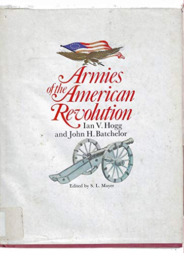 Beispielbild fr Armies of the American Revolution zum Verkauf von Half Price Books Inc.