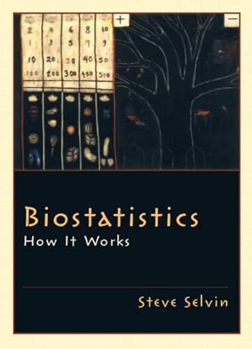 Imagen de archivo de Biostatistics: How It Works a la venta por SecondSale