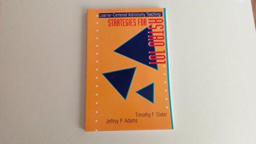 Learner-Centered Astronomy Teaching: Strategies for Astro 101 (9780130466303) by Slater, Professor Timothy F; Adams, Jeffrey P