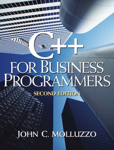 C++ for Business Programming (9780130467003) by Molluzzo, John C.