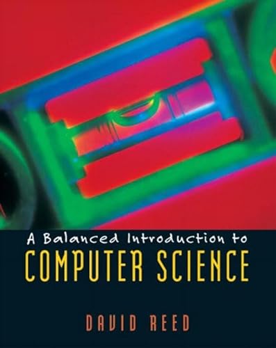 9780130467096: A Balanced Introduction to Computer Science: United States Edition