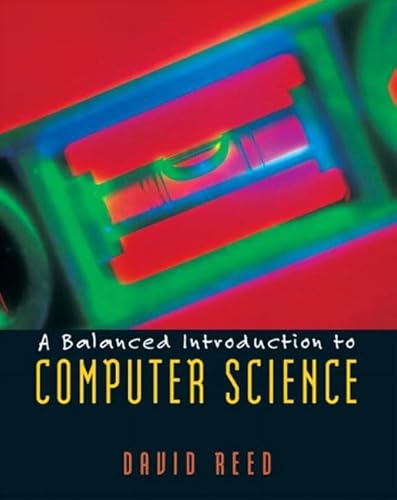 9780130467096: A Balanced Introduction to Computer Science