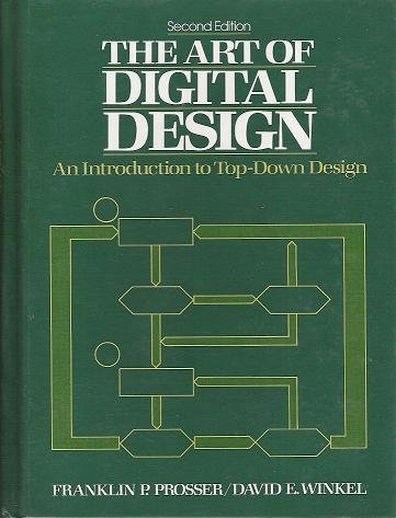 9780130467805: The Art of Digital Design: An Introduction to Top-Down Design