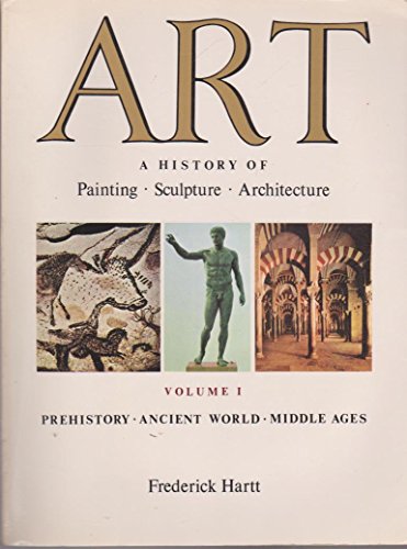 Stock image for Art: A History of Painting, Sculpture, and Architecture, Vol. 1 for sale by Books From California