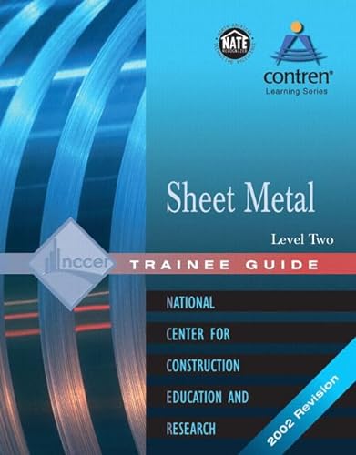 Sheet Metal: Trainee Guide Level 2 (9780130472298) by NCCER, .