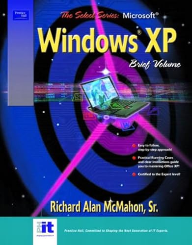 9780130472526: The Select Series: Microsoft Windows Xp Brief