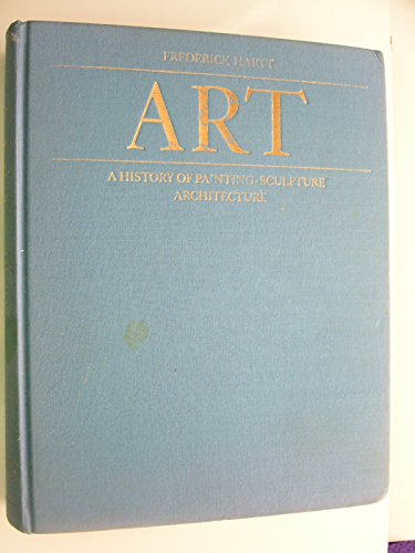 Stock image for Art: A History of Painting-Sculpture-Architecture for sale by ThriftBooks-Dallas