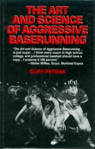 Beispielbild fr The Art and Science of Aggressive Baserunning zum Verkauf von Better World Books