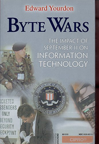 Beispielbild fr Byte Wars : The Impact of September 11 on Information Technology zum Verkauf von Better World Books: West