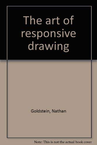 9780130477460: The art of responsive drawing