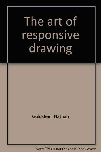 9780130477460: Title: The art of responsive drawing