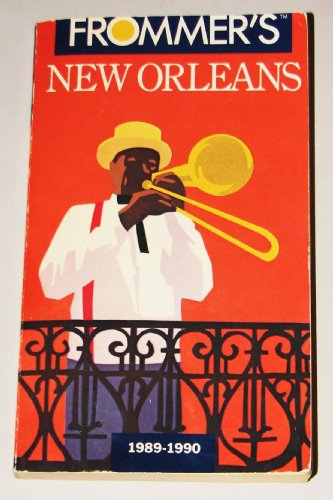 9780130478795: New Orleans 1989-90 (Frommer's City Guides) [Idioma Ingls]