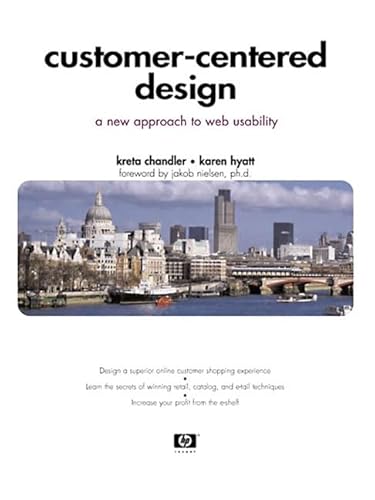 Stock image for Customer-Centered Design; a new approach to Web usability for sale by BIBLIOPE by Calvello Books