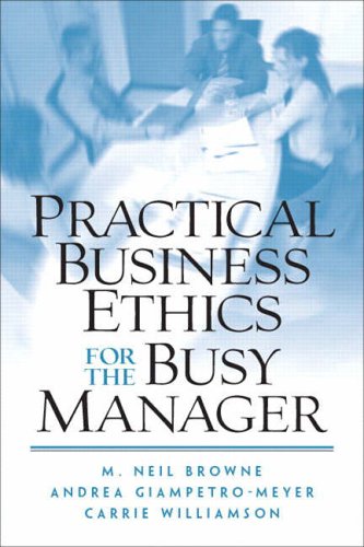 9780130481092: Practical Business Ethics for the Busy Manager