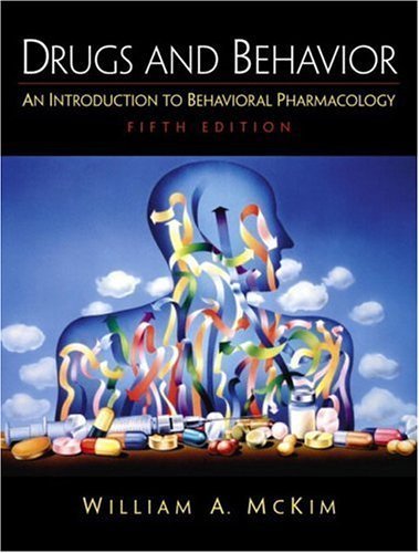 Imagen de archivo de Drugs and Behavior: An Introduction to Behavioral Pharmacology (5th Edition) a la venta por Goodwill Books