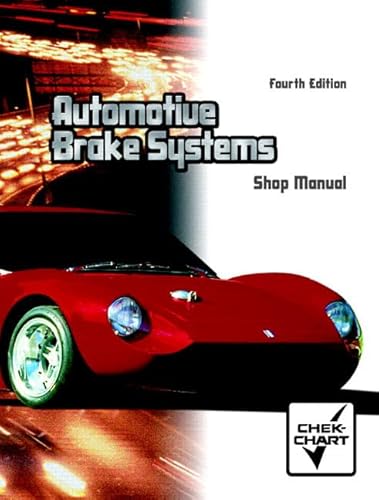 9780130482044: Automotive Brake Systems: Shop Manual