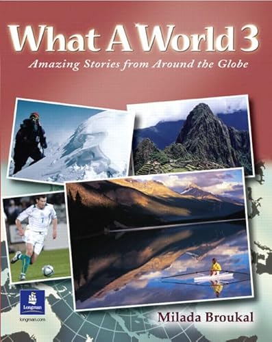 Beispielbild fr What a World 3: Amazing Stories From Around The Globe zum Verkauf von BooksRun