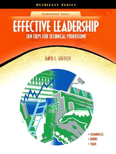 Beispielbild fr Effective Leadership: Ten Steps for Technical Professions (NetEffect Series) zum Verkauf von Wonder Book