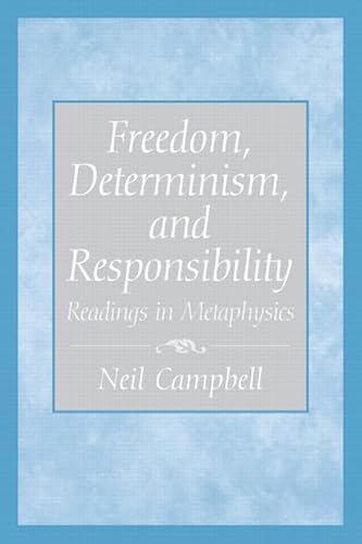 Beispielbild fr Freedom, Determinism, and Responsibility: Readings in Metaphysics zum Verkauf von Books From California