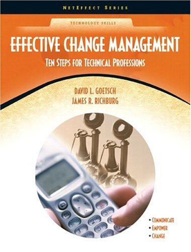 9780130485236: Effective Change Management: Ten Steps for Technical Professions (NetEffect Series)