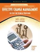 Stock image for Effective Change Management: Ten Steps for Technical Professions (NetEffect Series) for sale by BookHolders