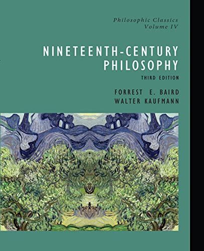Stock image for Nineteenth-Century Philosophy: Philosophic Classics, Volume IV - Third Edition for sale by THE OLD LIBRARY SHOP