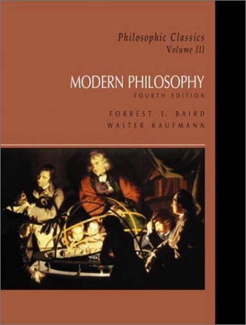 Beispielbild fr Philosophic Classics, Volume III: Modern Philosophy (4th Edition) zum Verkauf von BookMarx Bookstore
