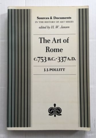 Beispielbild fr Art of Rome, c.753 B.C.-337 A.D.: Sources and Documents (Sources & Documents in History of Art) zum Verkauf von Better World Books
