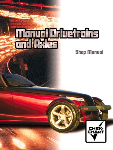 Manual Drivetrains and Axles, Shop Manual (9780130487254) by Kershaw President, John F.