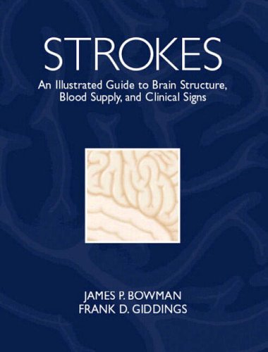 9780130488497: Strokes: An Illustrated Guide to Brain Structure, Blood Supply and Clinical Signs